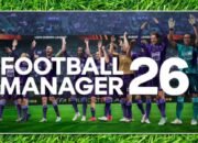 Football Manager 2026 Akhirnya Diumumkan, Bocoran Cuplikan Perdana Bikin Fans Tak Sabar