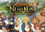 Rahasia Ni no Kuni Cross Worlds yang Bikin Pemain Ketagihan, Nomor 3 Paling Gak Disangka