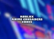 Bongkar Kode Redeem Anime Crusaders Roblox yang Masih Aktif, Dijamin Valid dan Bisa Dipakai Semua