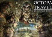 Main Octopath Traveler: Champions of the Continent, Rasanya Kaya Balik ke Zaman RPG Legendaris
